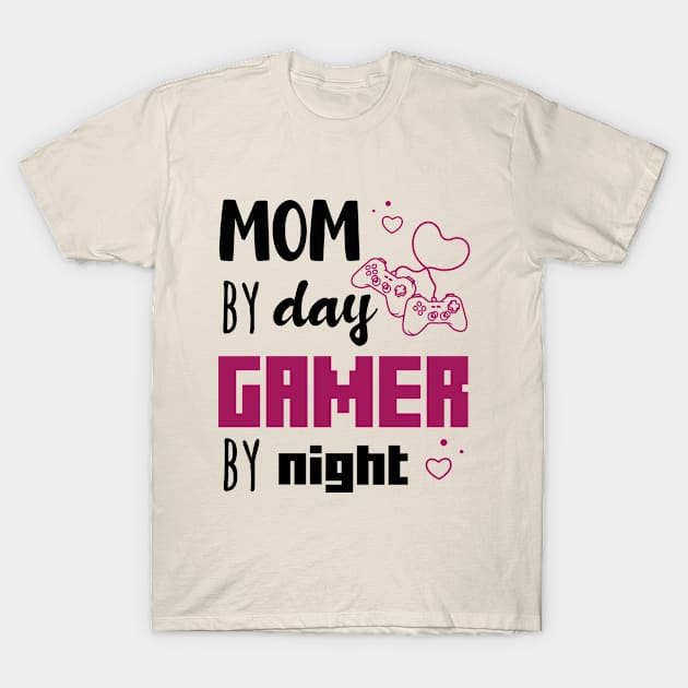 Gaming Valentines Day Gift, Funny Gamer Mom Saying Saying - Mom By Day Gamer By Night T-Shirt by EleganceSpace